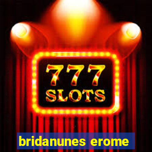 bridanunes erome